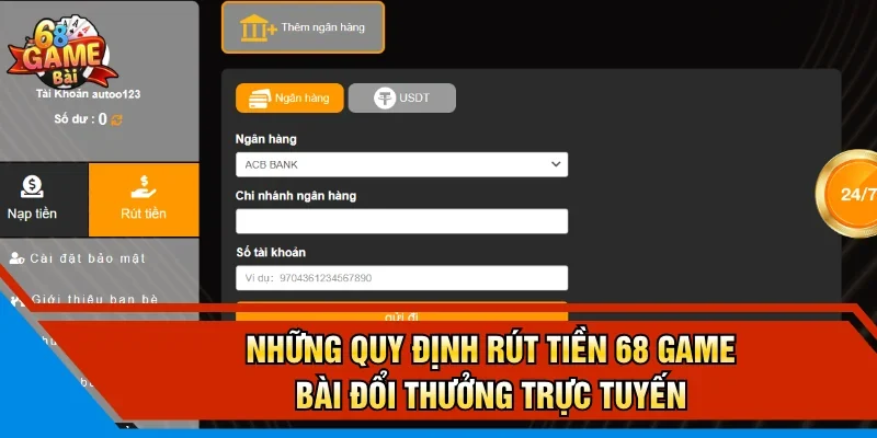 Những quy định rút tiền 68 Game Bài đổi thưởng trực tuyến