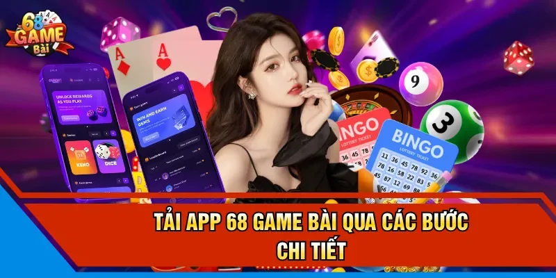 Tải app 68 Game Bài qua các bước chi tiết